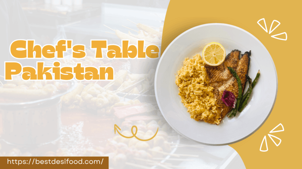 Chef's Table Pakistan