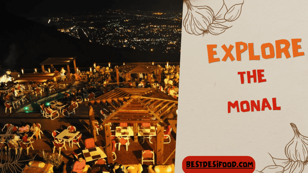 The Monal: Islamabad’s Crown Jewel of Dining with a View The Monal